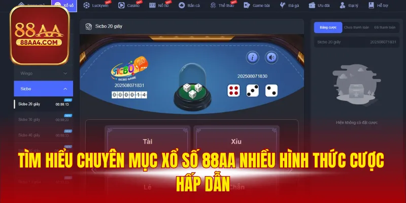 Tìm hiểu chuyên mục xổ số 88AA nhiều hình thức cược hấp dẫn